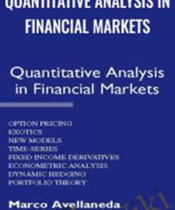 Quantitative Analysis in Financial Markets - Marco Avellaneda