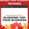 Mark Hayward ProBloggers Guide to Blogging for Your Business » Courses[GB]