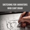 Mark Sketching for Animators Who Cant Draw » Courses[GB]