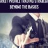Market Profile Trading Strategies Beyond the Basics E28093 John Keppler » Courses[GB]
