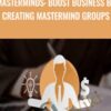 Masterminds boost business by creating mastermind groups » Courses[GB]