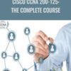 Cisco CCNA 200-125: The Complete Course - Matt Carey