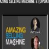 Matt Clark2C Jason Katzenback E28093 Amazing Selling Machine 8 Update 1 » Courses[GB]