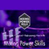 Mixing Power Skills E28093 Phil Morse » Courses[GB]