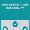 Mobile for Business Using Productivity Apps » Courses[GB]