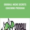 Oddball Niche Secrets Coaching Program » Courses[GB]