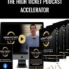 The High Ticket Podcast Accelerator – Omar
