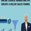 Online Course Marketing 4 Create A Killer Sales Funnel » Courses[GB]