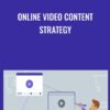 Online Video Content Strategy » Courses[GB]