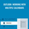 Outlook Working with Multiple Calendars » Courses[GB]