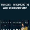 PRINCE2 Introducing the Value and Fundamentals » Courses[GB]