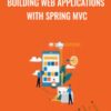 Packt Publishing Building Web Applications with Spring MVC » Courses[GB]