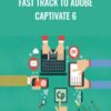 Packt Publishing Fast Track to Adobe Captivate 6 » Courses[GB]
