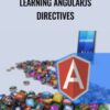 Packt Publishing Learning AngularJS Directives » Courses[GB]