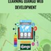 Packt Publishing Learning Django Web Development » Courses[GB]
