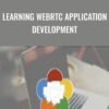 Packt Publishing Learning WebRTC Application Development » Courses[GB]