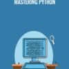 Packt Publishing Mastering Python » Courses[GB]