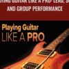 Playing Guitar like a Pro Lead2C Solo and Group Performance » Courses[GB]