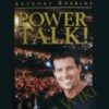 Power Talk – Anthony Robbins