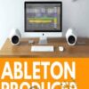 Pro Music Producers Ableton Producer Bundle » Courses[GB]