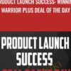 Product Launch Success Winning Warrior Plus Deal Of The Day » Courses[GB]