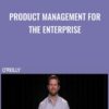 Product Management for the Enterprise » Courses[GB]