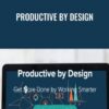 Productive by Design James Garrett » Courses[GB]