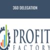 360 Delegation – Profit Factory