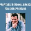 Profitable Personal Brands for Entrepreneurs Josh Forti1 » Courses[GB]