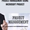 Project Management using Microsoft Project » Courses[GB]