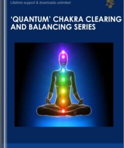 'Quantum' Chakra Clearing and Balancing Series - Jonette Crowley