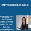 Happy Subscribers Toolkit – Raelyn Tan