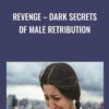 Revenge E28093 Dark Secrets of Male Retribution » Courses[GB]