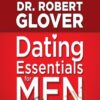 Robert Glover Dating Essentials for Men » Courses[GB]