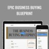 EPIC Business Buying Blueprint – Roland Frasier