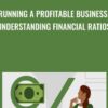 Running a Profitable Business Understanding Financial Ratios » Courses[GB]