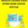 Saad Tariq Hameed Innovative Calendar Spread Options Income Strategy with Plan » Courses[GB]