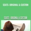 Seats: Original & Custom