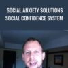 Sebastiaan van der Schrier Social Anxiety Solutions Social Confidence System » Courses[GB]