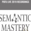 Semantic Mastery POFU Live 2019 Recordings » Courses[GB]