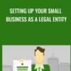 Setting Up Your Small Business as a Legal Entity » Courses[GB]
