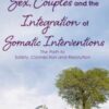 Sex2C Couples and the Integration of Somatic Interventions E28093 The Path to Safety2C Connection and Resolution » Courses[GB]