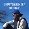 Shopify Degree 24 7 Mentorship Malik Mufasa » Courses[GB]