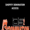 Shopify Domination Access » Courses[GB]