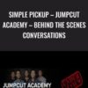 Simple pickup E28093 Jumpcut Academy E28093 Behind the Scenes Conversations » Courses[GB]