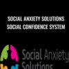 Social Anxiety Solutions Social Confidence System » Courses[GB]