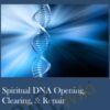 Spiritual DNA Opening2C Clearing2C Repair » Courses[GB]