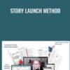 Story Launch Method » Courses[GB]