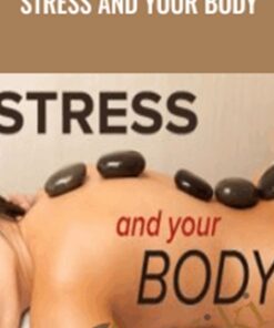 Stress and Your Body - Robert Sapolsky
