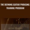 THE DEFINING GUITAR PHRASING TRAINING PROGRAM » Courses[GB]